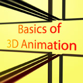 D'source Basics of 3D Animation | Basics of 3D Animation | D'Source